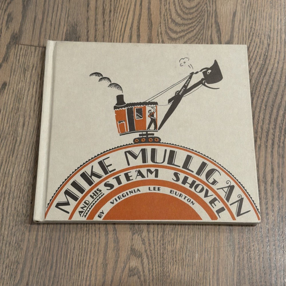 MIKE MULLIGAN AND HIS STEAM SHOVEL by Virginia Lee Burton 1967 Grey Hardcover